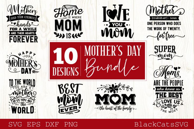 Download Mother's Day SVG bundle 10 designs Mother's Day SVG (214176) | SVGs | Design Bundles