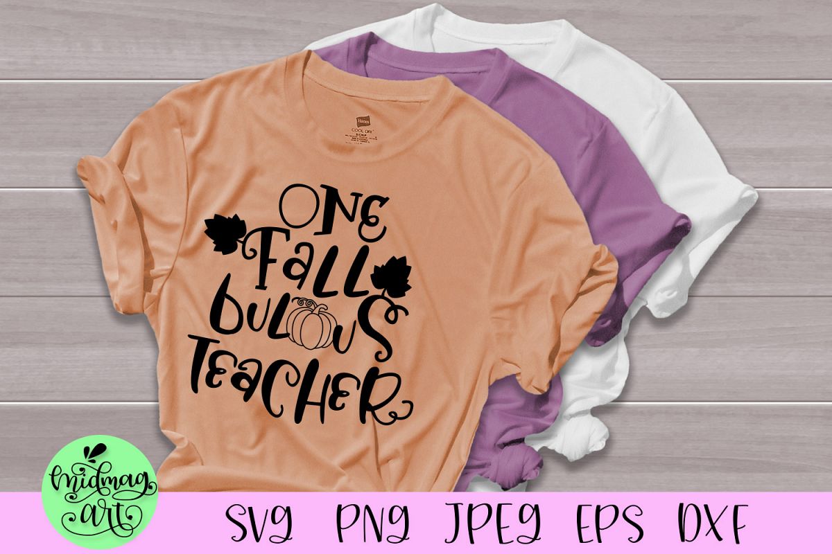 One fall bulous teacher svg, teacher fall svg example image 1