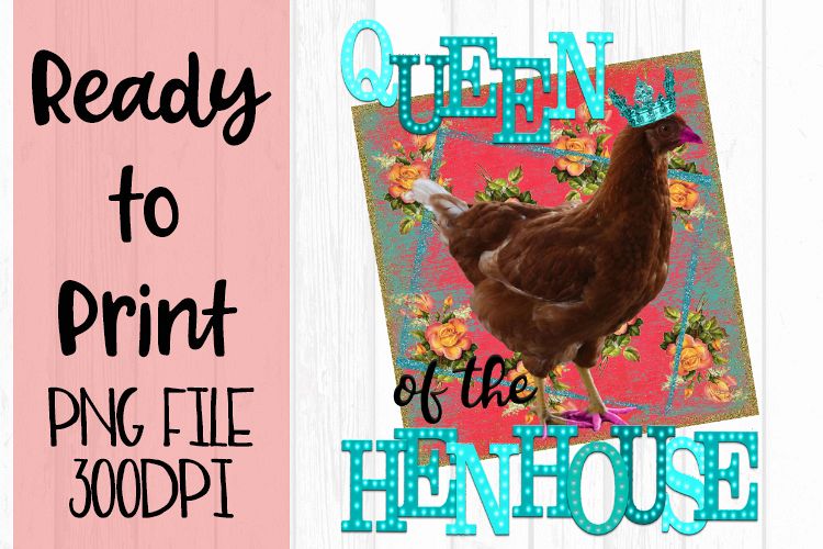 Queen of the Hen House Ready to Print example image 1