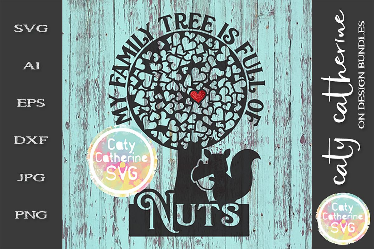 My Family Tree Is Full Of Nuts SVG Cut File example image 1