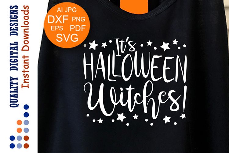 It's Halloween Witches svg DIGITAL DOWNLOAD cut files example image 1