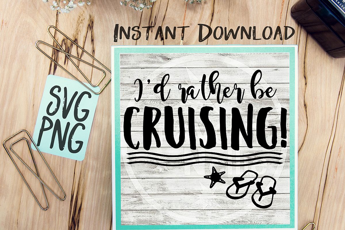 I'd Rather Be Crusing SVG Image Design for Vinyl Cutters Print DIY Design Cruise Vacation Anchor Brother Cricut Cameo Cutout example image 1