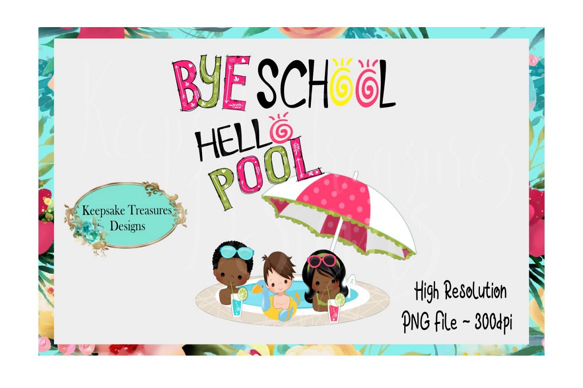 Bye School Hello Pool #3 Sublimation Design Ready to Print example image 1