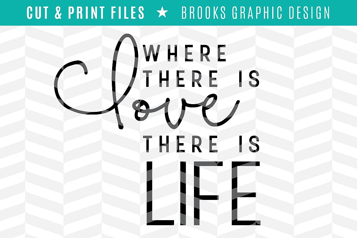 Love & Life - DXF/SVG/PNG/PDF Cut & Print Files example image 1