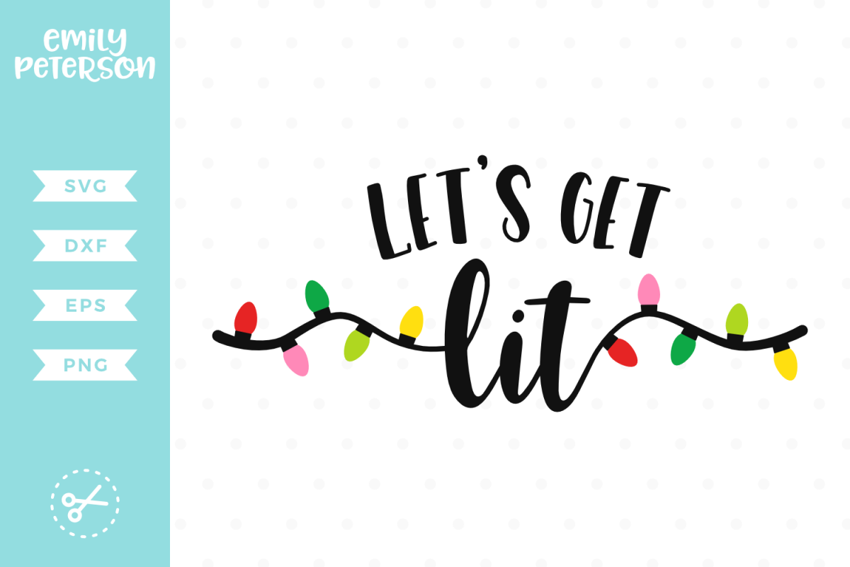 Let's Get Lit SVG DXF EPS PNG