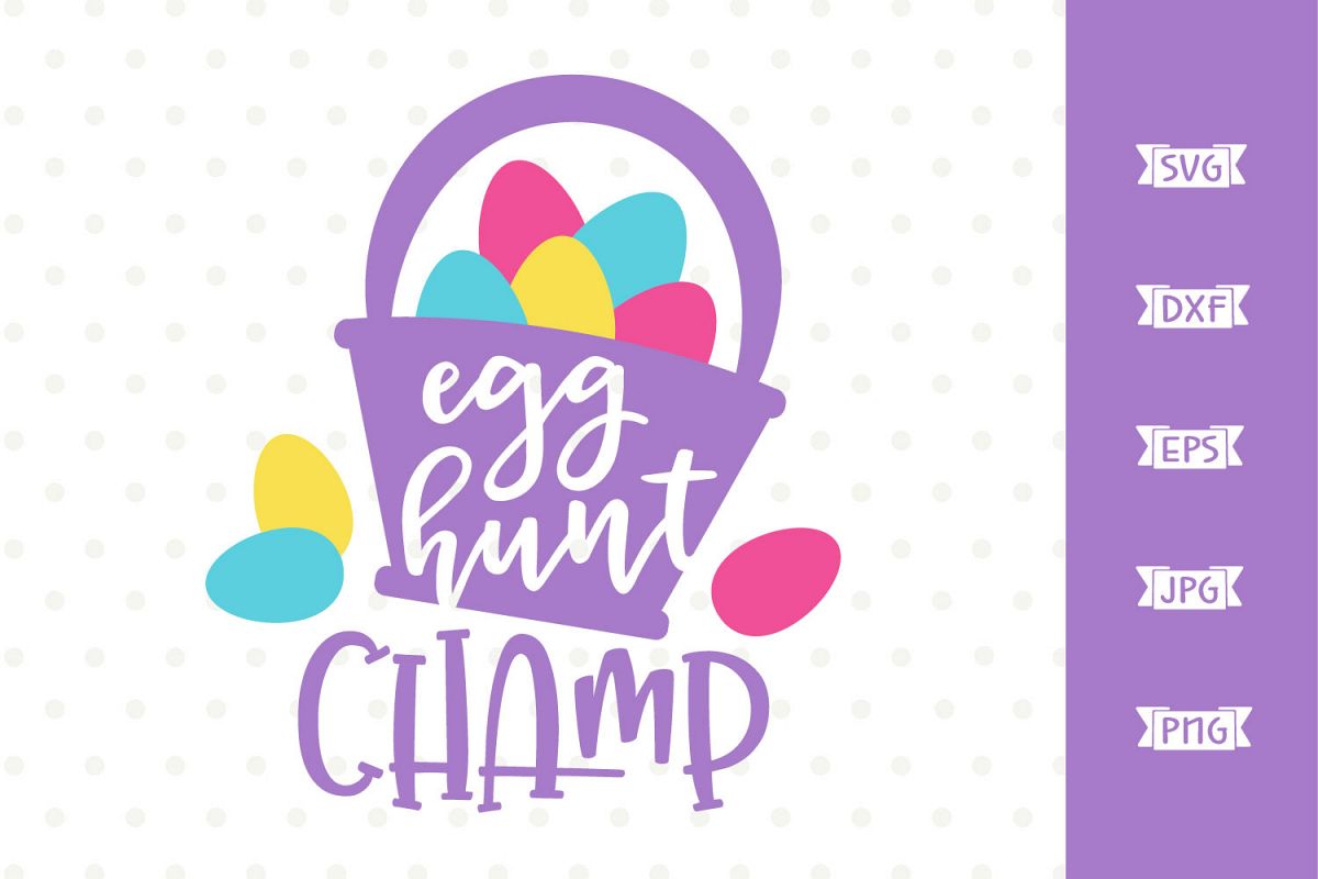 Egg Hunt Champ SVG file example image 1