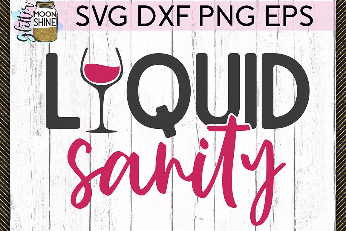 Liquid Sanity SVG DXF PNG EPS Cutting Files example image 1