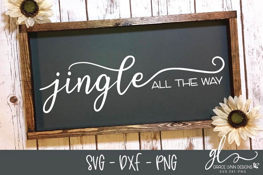 Jingle All The Way - Christmas Cut File - SVG, DXF & PNG example image 1