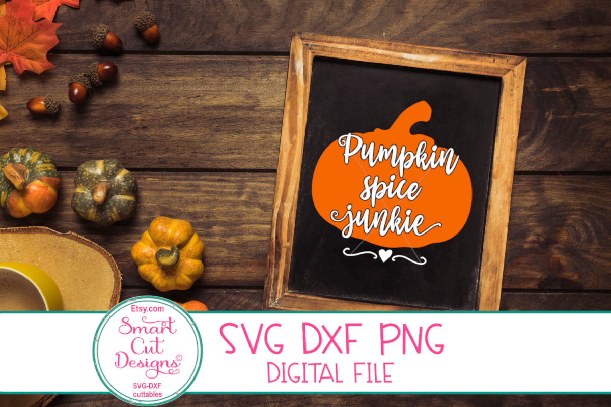 Pumpkin Spice Junkie SVG, Pumpkin, Farmhouse,Autumn, Fall example image 1
