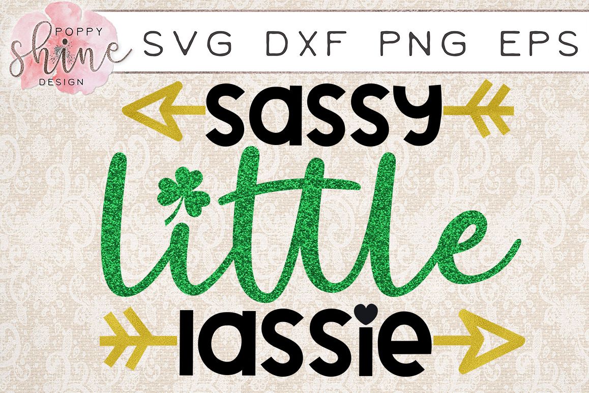 Sassy Little Lassie SVG PNG EPS DXF Cutting Files example image 1