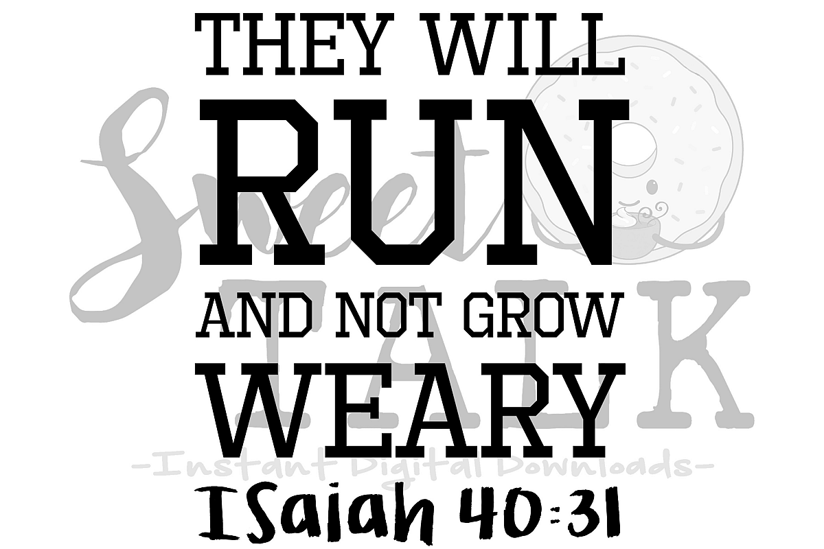they will run and not grow weary svg instant digital download