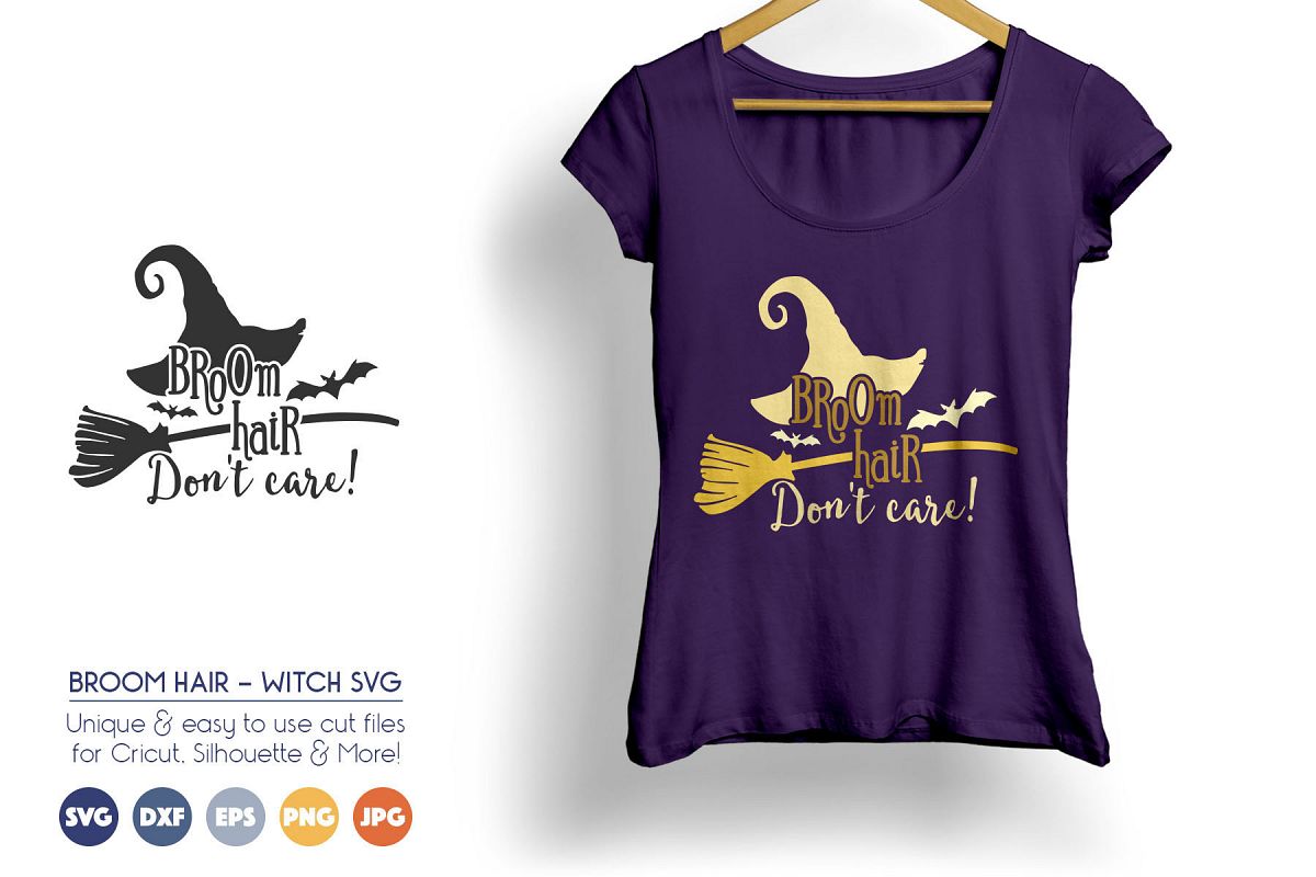 Broom Hair Dont Care - Halloween Witch SVG Vector