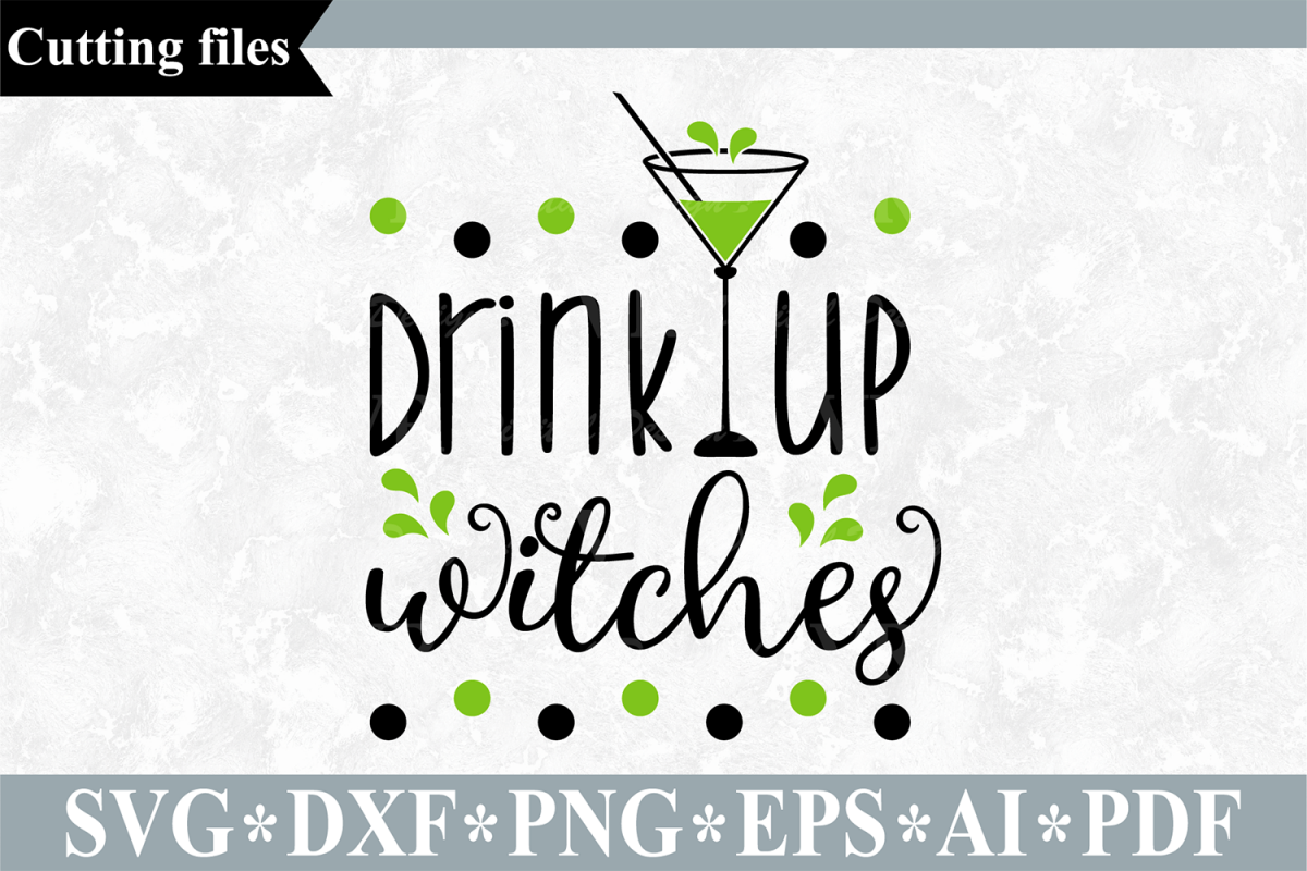 Drink up witches SVG, Halloween cut file example image 1