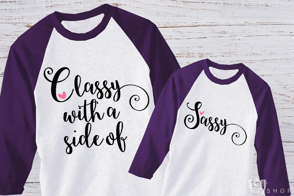 Classy With A Side Of Sassy Svg Mother S Day Svg Mom Svg