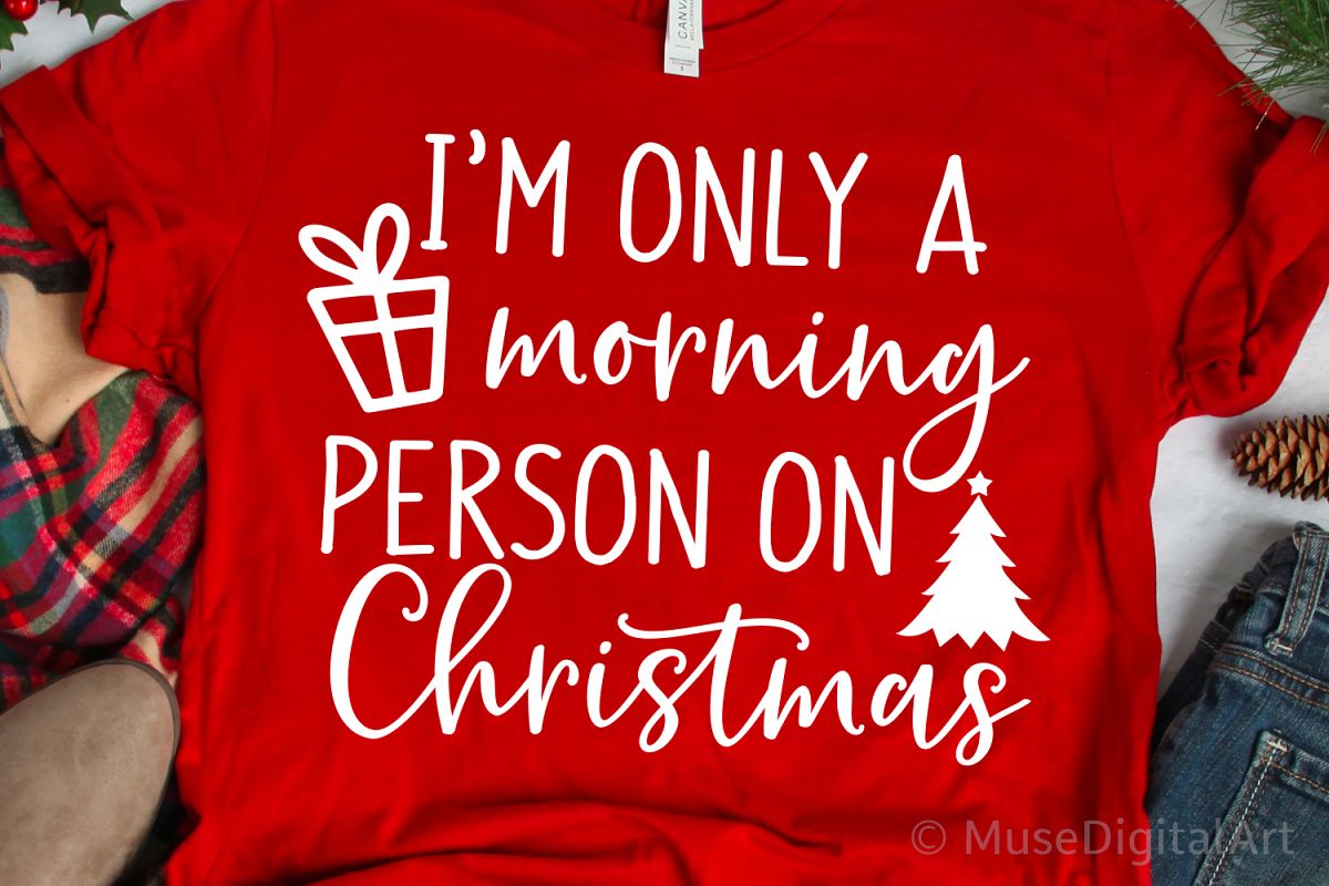 Im Only a Morning Person on Christmas Svg Christmas Svg File example image 1