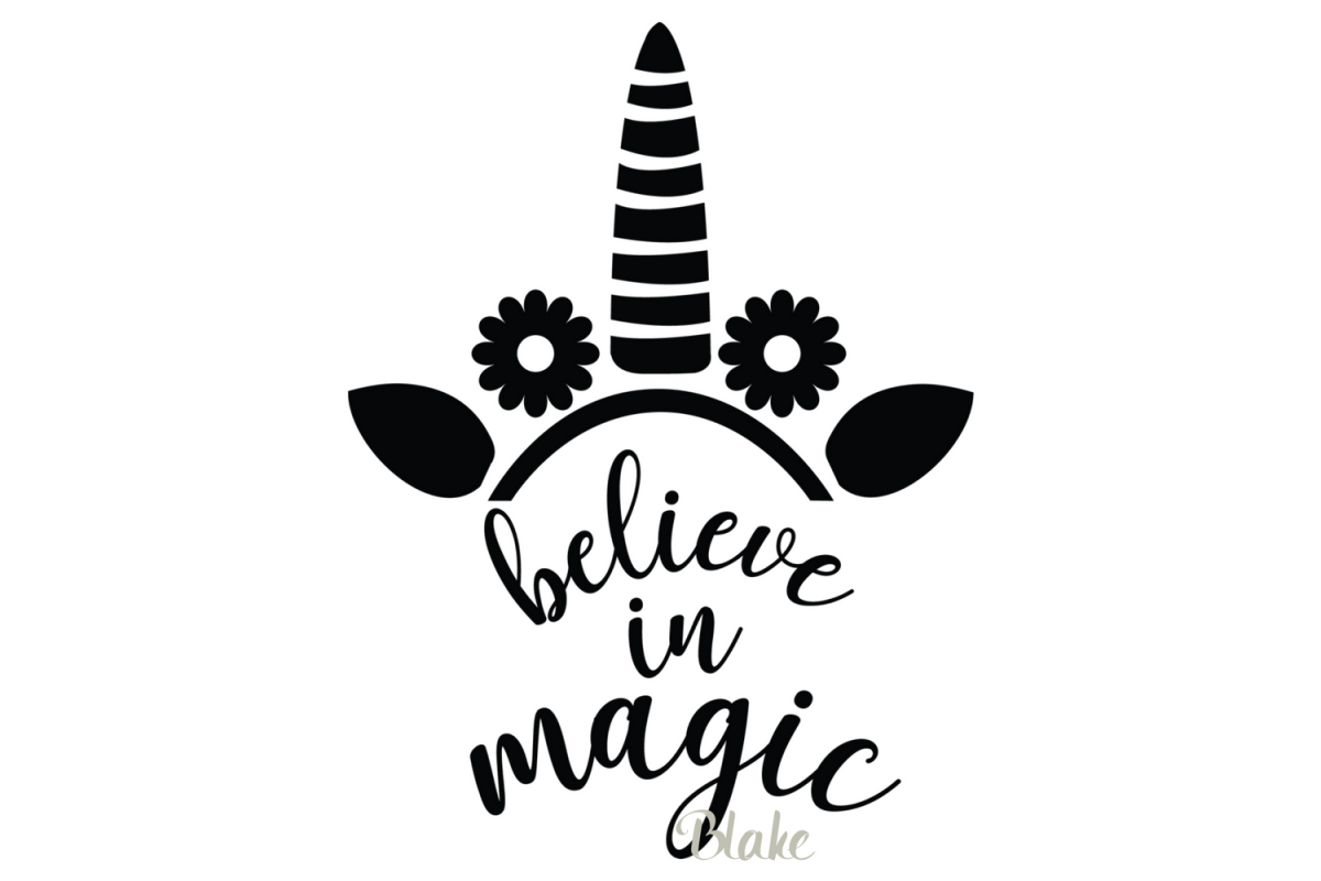 Believe In Magic Svg Unicorn Svg Magic Unicorn Birthday Svg
