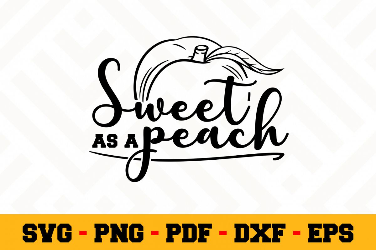 Sweet as a peach SVG Design n651 | Southern SVG Cut File example image 1