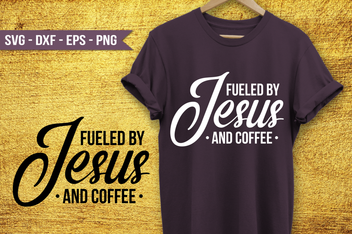 Fueled by Jesus and coffee SVG example image 1