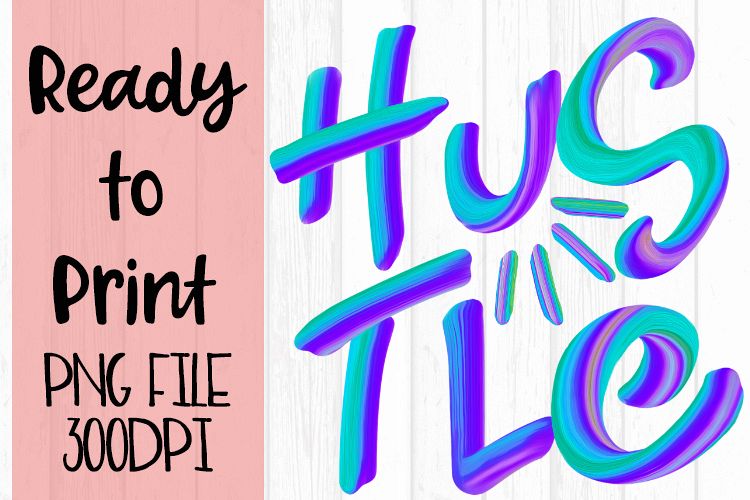 Hustle Hand Drawn Graffiti Ready to Print example image 1