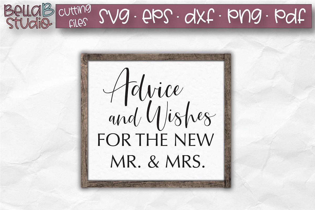 Wedding Sign SVG, Advice And Wishes For The New Mr And Mrs example image 1