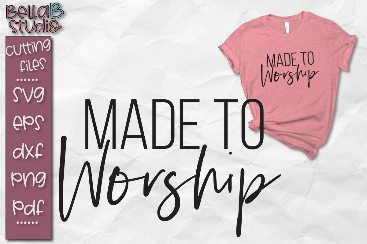 Made To Worship SVG, Christian SVG File example image 1