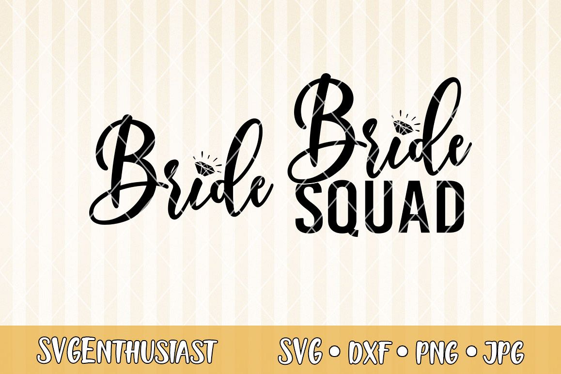 Bride Bride Squad Svg Cut File