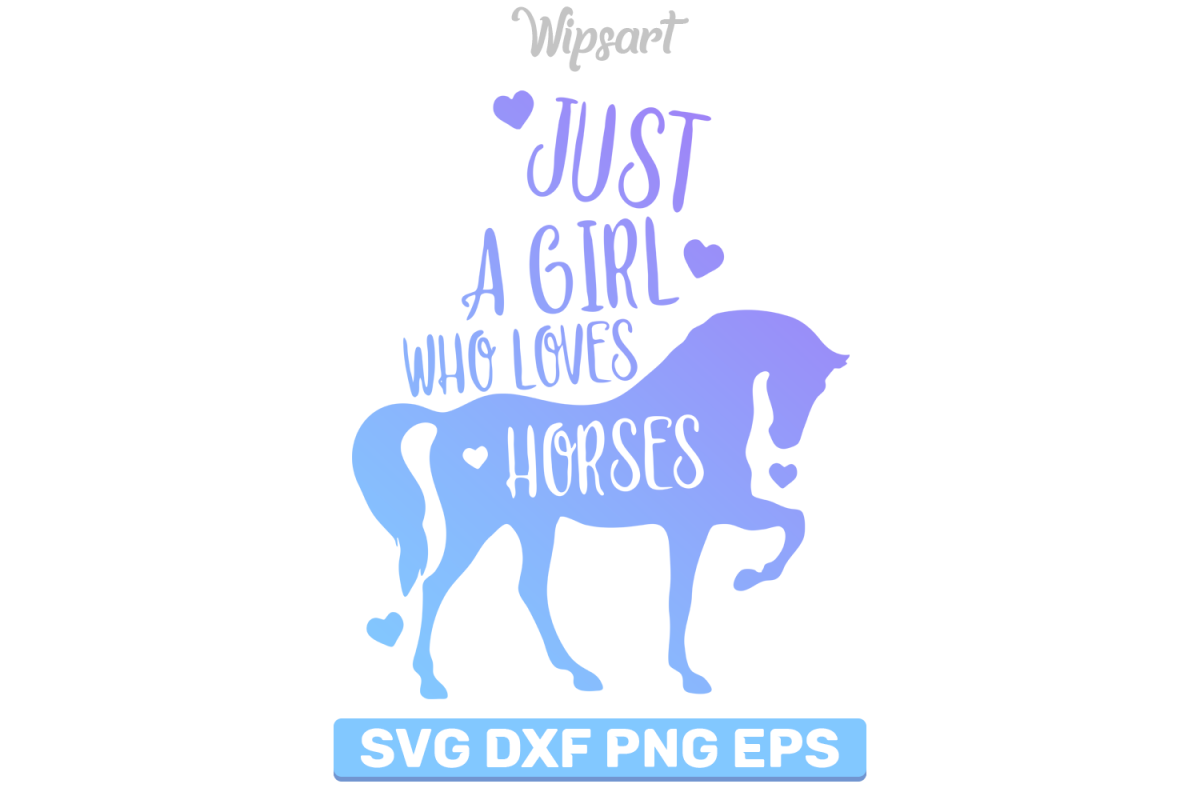 Download Just a girl who loves horses svg, Horse lover svg, Horse svg