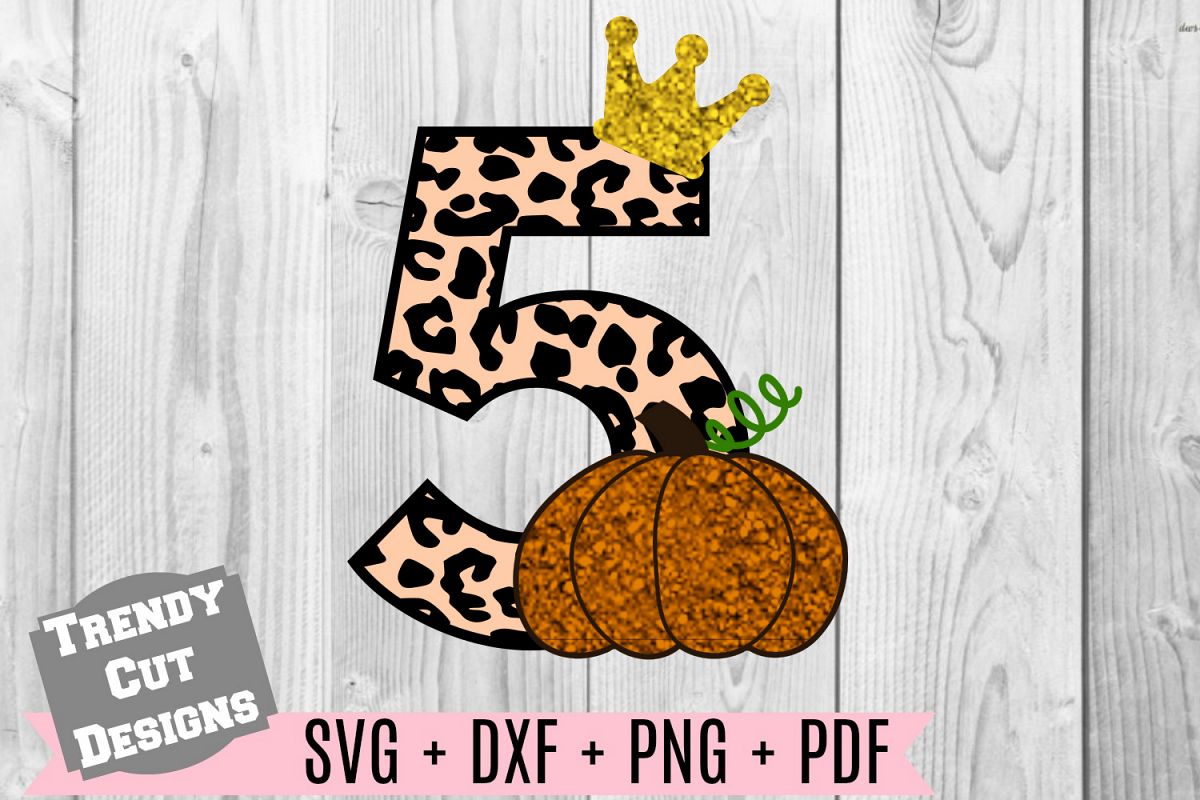 Download Pumpkin 5th Birthday, Cheetah Print, Crown SVG DXF PDF PNG
