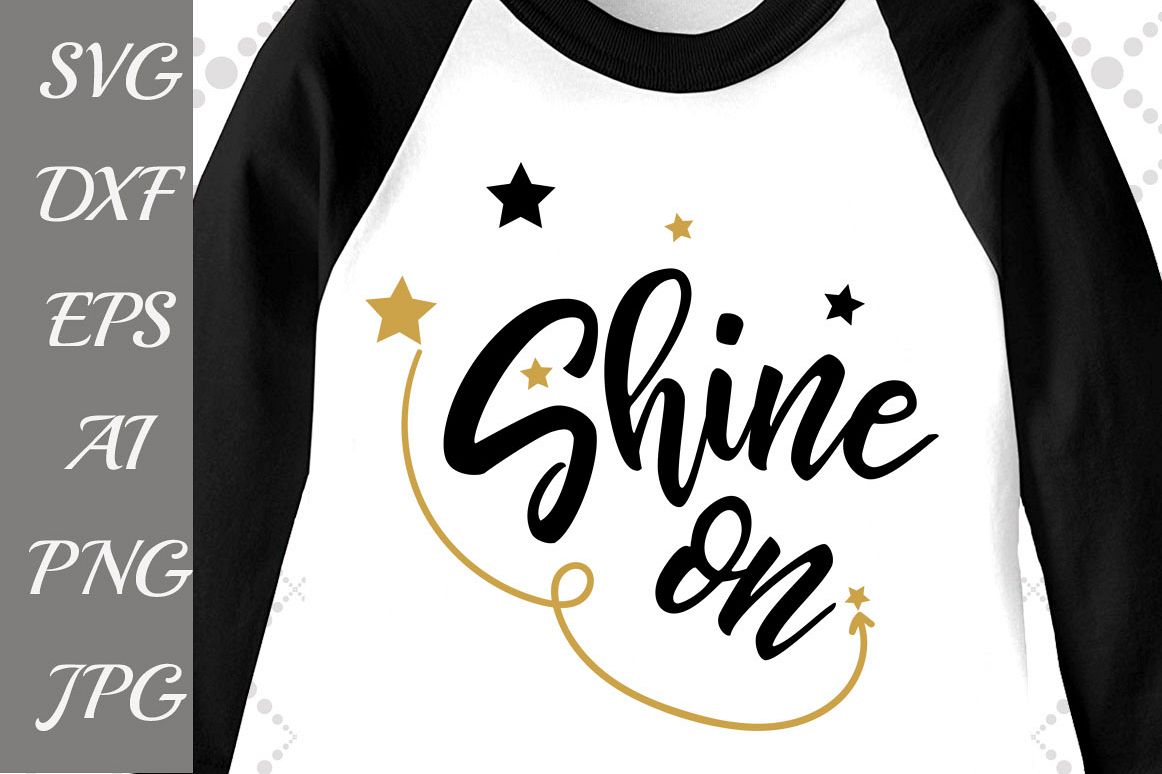 Download Shine On Svg: 'POSITIVE QUOTE SVG' Star Cut file,Vinyl cut file,Vector art,Iron on transfer