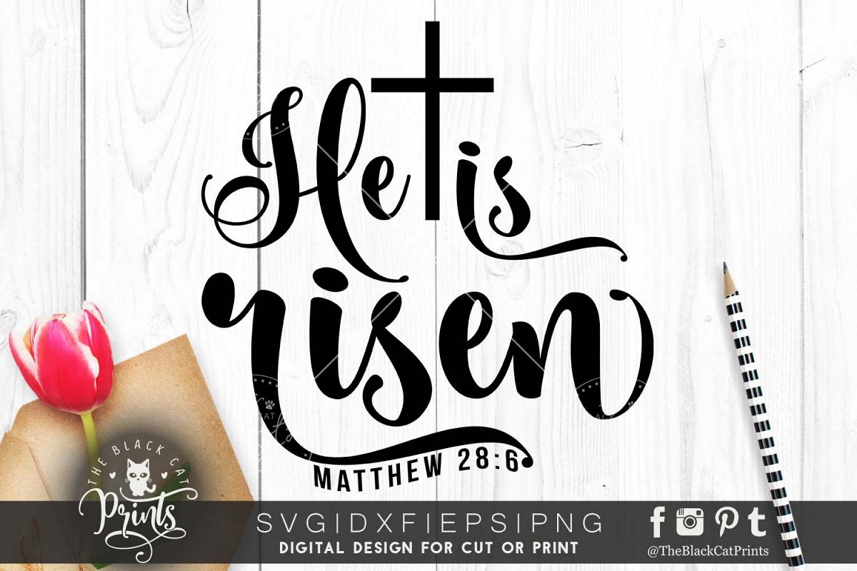 He is risen SVG PNG EPS DXF, Matthew 28 6 example image 1