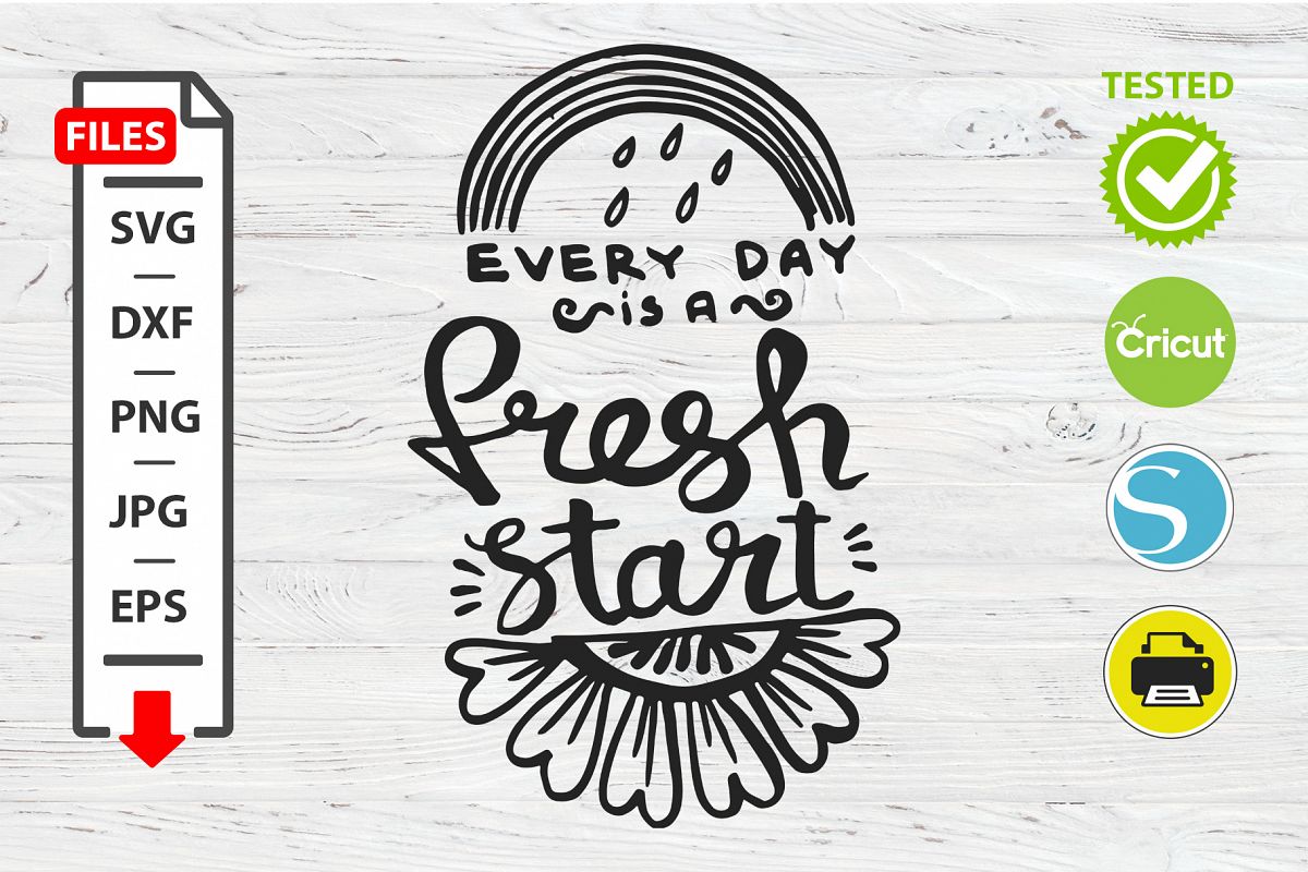 Fresh start motivational quote SVG Cricut Silhouette design example image 1