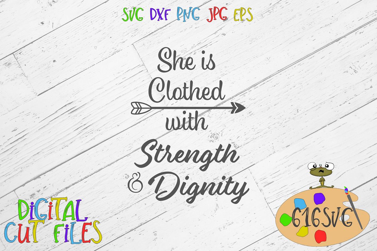 She is Clothed with Strength and Dignity SVG example image 1