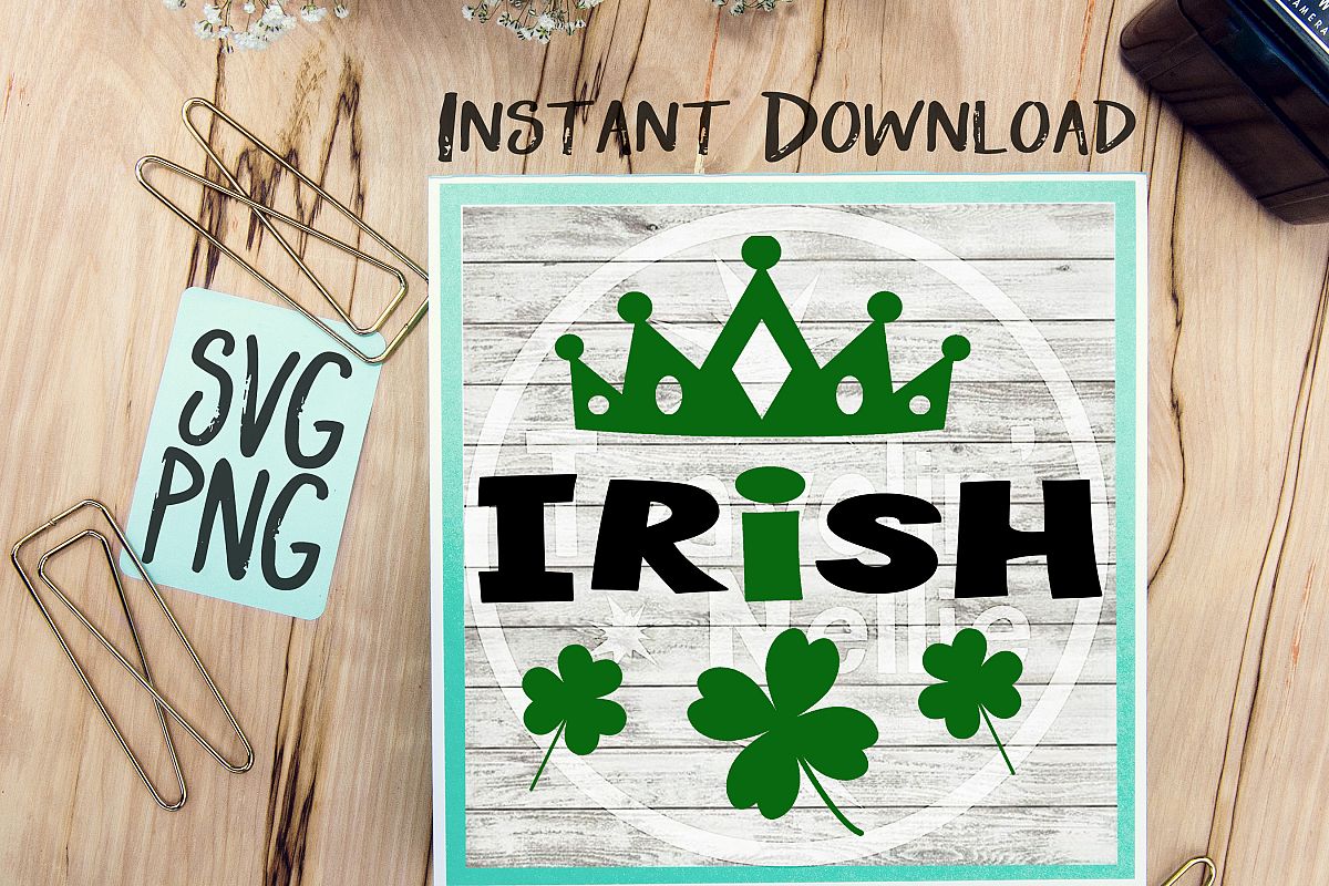 Irish Princess SVG PNG Image Design for Cut Machines Print DIY Design Brother Cricut Cameo Cutout St. Patrick's Day Irish Clover Lucky example image 1
