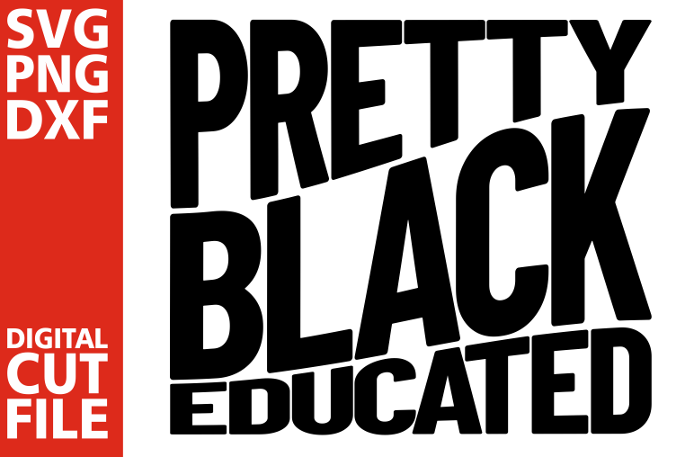 Pretty Black Educated svg, Black Queen svg, School svg, BAE example image 1