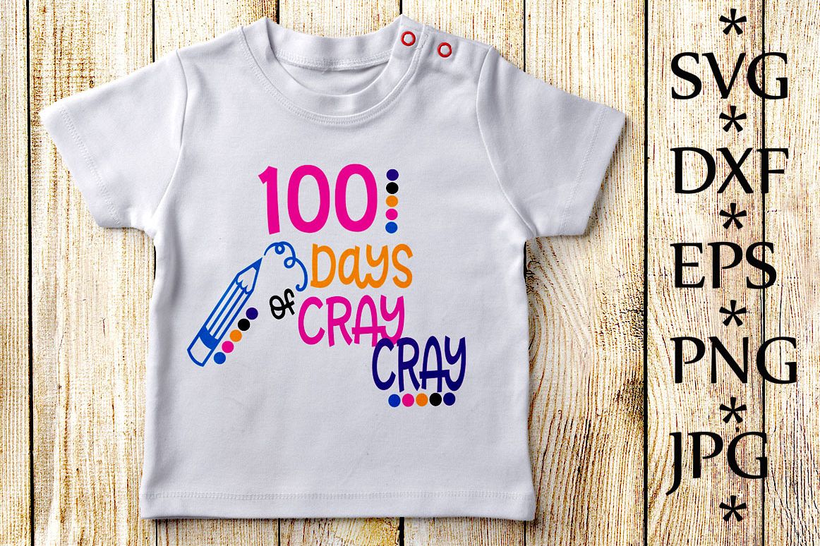 100 days cray cray Svg example image 1