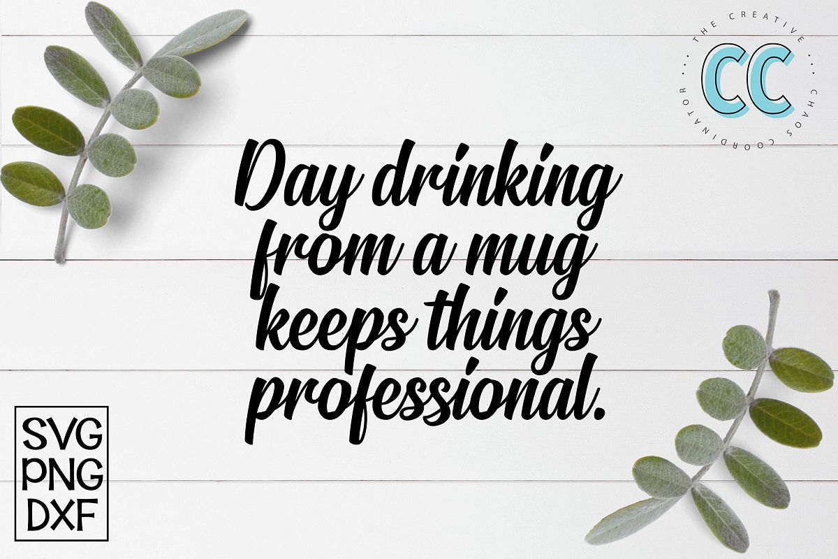Day Drinking From A Mug example image 1
