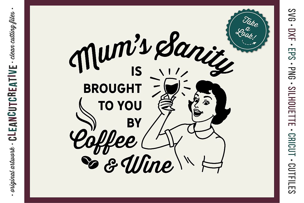 Download Mum funny Coffee and Wine quote retro SVG cut file for ...