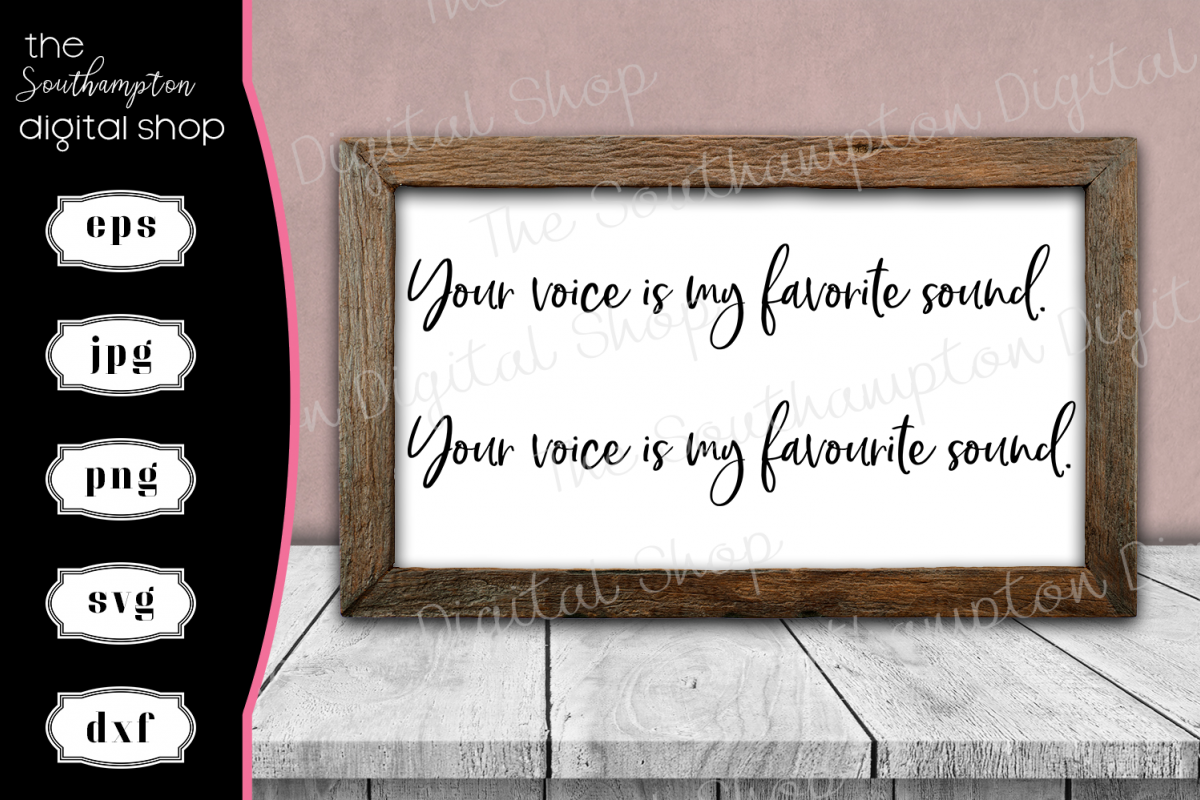 Your Voice Is My Favourite/Favorite Sound UK and US Spelling example image 1
