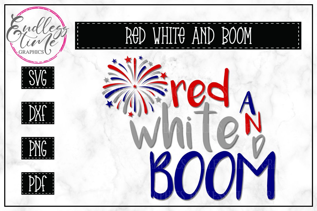 Red White Boom- Patriotic SVG Cut File example image 1