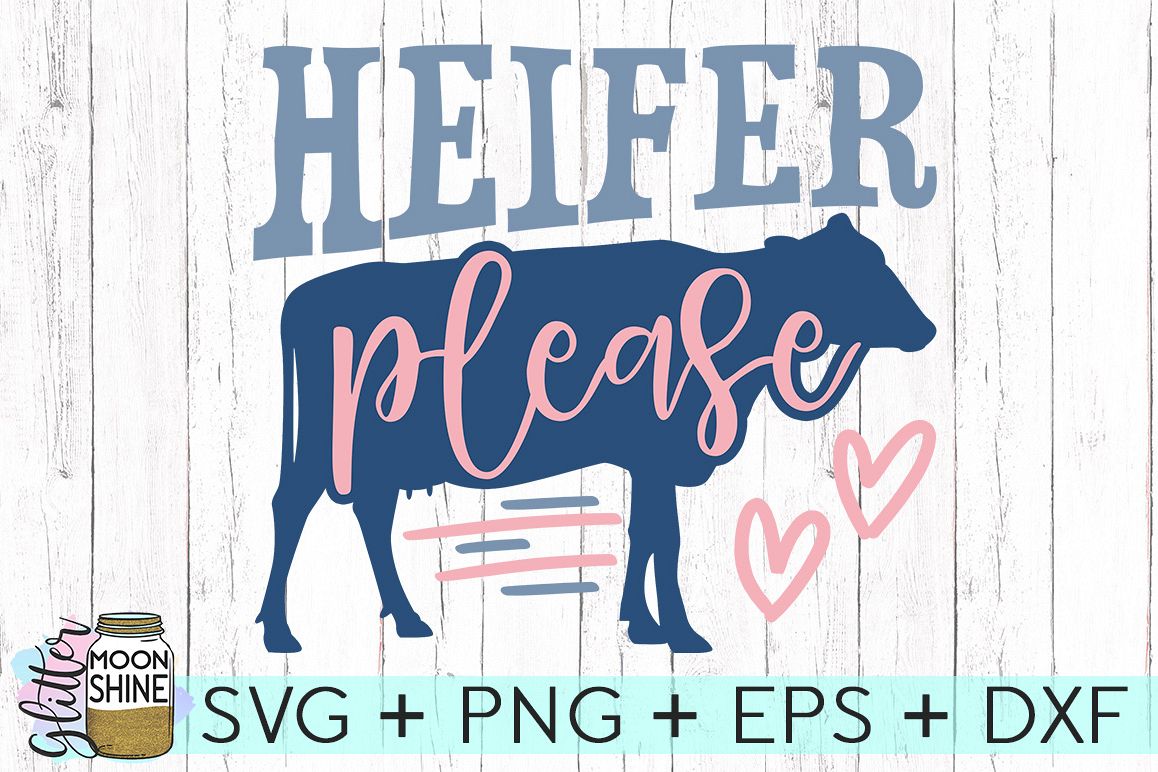 Download Heifer Please SVG DXF PNG EPS Cutting Files (75954) | SVGs ...