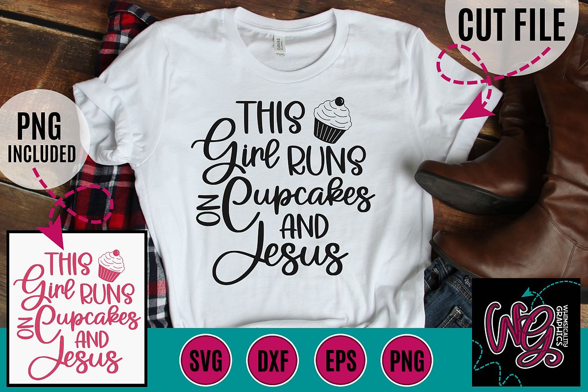 This Girl Runs On Cupcakes and Jesus SVG, DXF, PNG, EPS example image 1