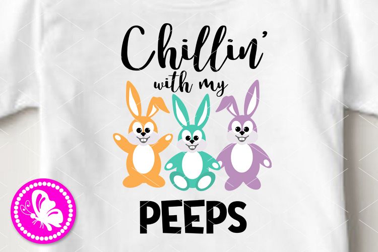 Chillin' with my peeps png Bunnies clipart Happy Easter svg example image 1