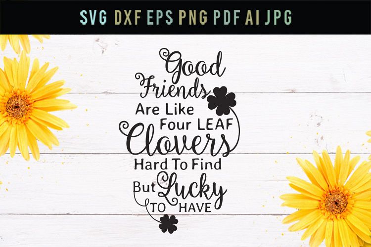 Download Good friends, four leaf clovers, friends svg, cut file, dxf