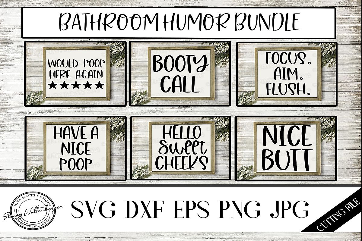 Bathroom Humor Bundle of 6 Cutting Files for Signs example image 1