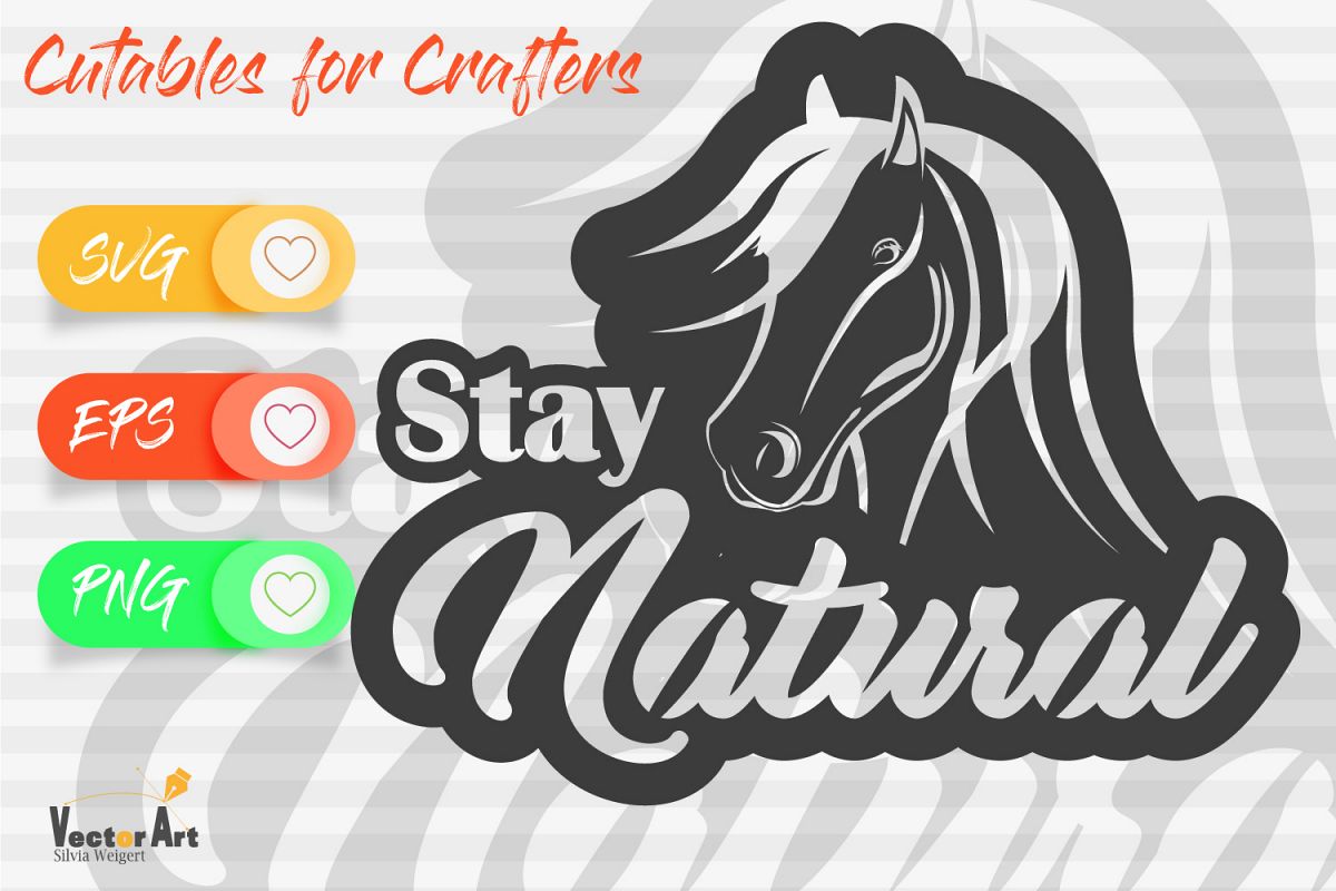 Stay Natural - Horsehead and Quote - Cut File for Crafters example image 1