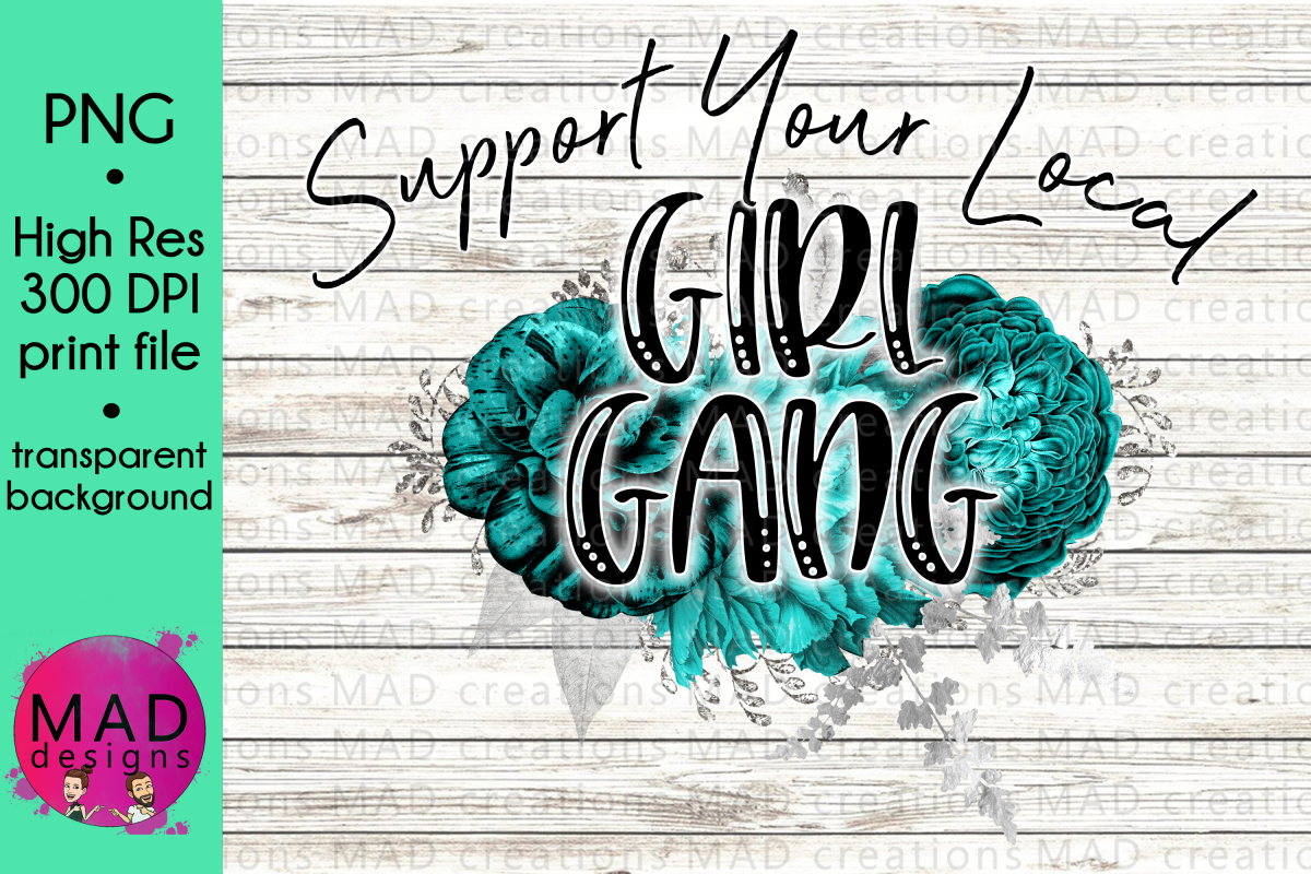 Support Your Local Girl Gang - Print File example image 1