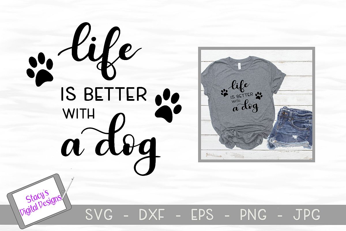 Dog SVG - Life is better with a dog, Handlettered example image 1