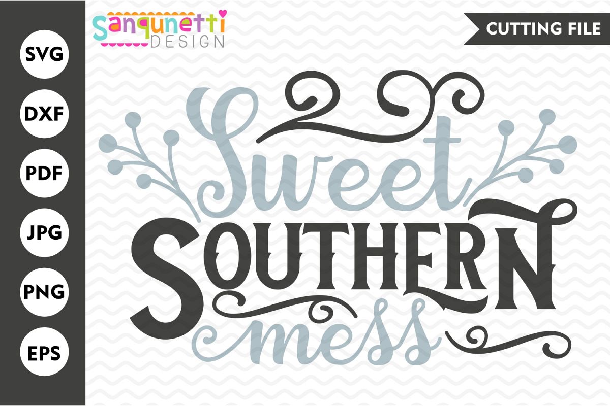 Sweet southern mess svg, country and farmhouse