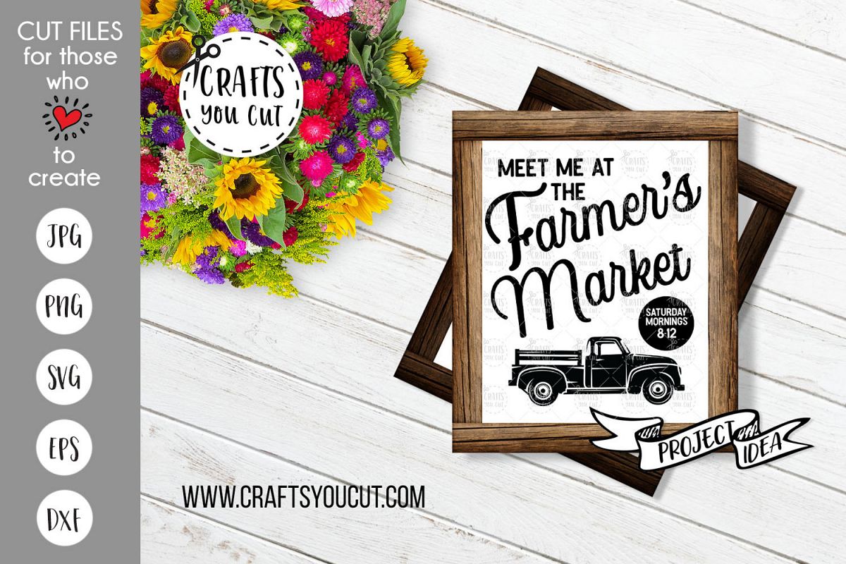 Meet Me At The Farmer's Market- Farmhouse Style SVG Cut File example image 1