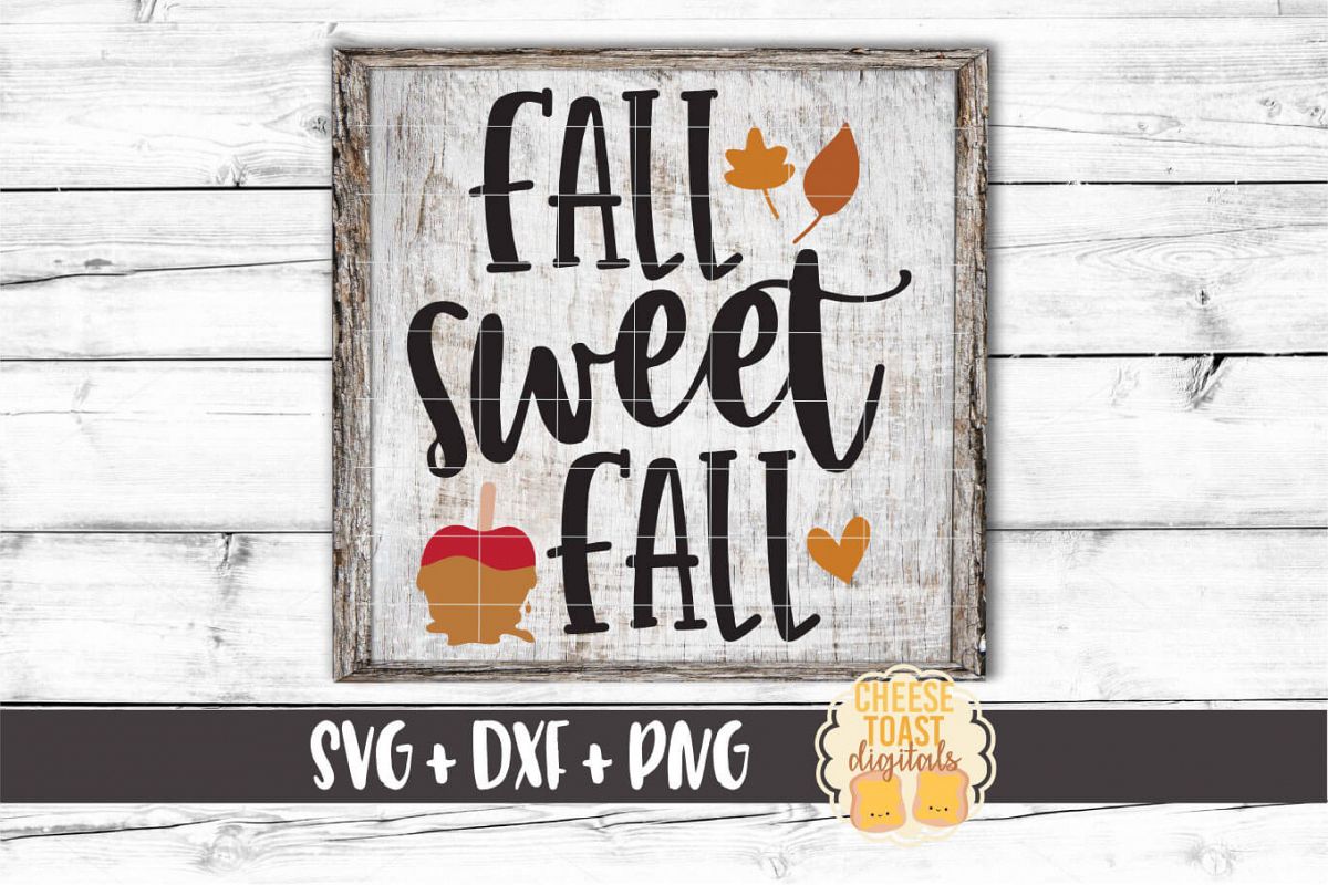 Fall Sweet Fall - Autumn Sign SVG PNG DXF Cut Files example image 1